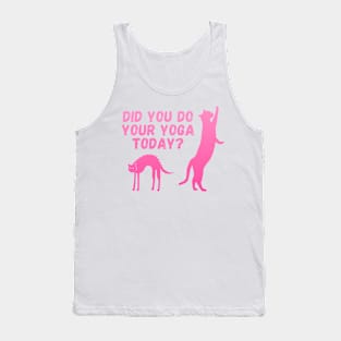 Did you do your yoga today? | Cat stretching design Tank Top